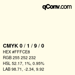 カラーコード: CMYK 0 / 1 / 9 / 0 | qconv.com