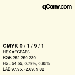 カラーコード: CMYK 0 / 1 / 9 / 1 | qconv.com