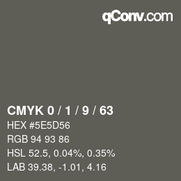 カラーコード: CMYK 0 / 1 / 9 / 63 | qconv.com