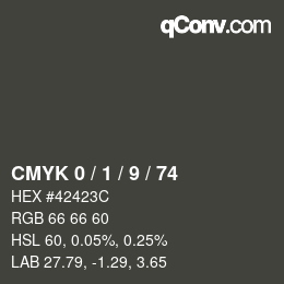 カラーコード: CMYK 0 / 1 / 9 / 74 | qconv.com