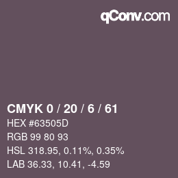 カラーコード: CMYK 0 / 20 / 6 / 61 | qconv.com