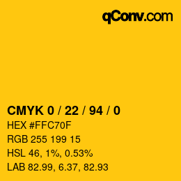 カラーコード: CMYK 0 / 22 / 94 / 0 | qconv.com