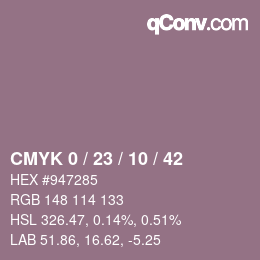 カラーコード: CMYK 0 / 23 / 10 / 42 | qconv.com