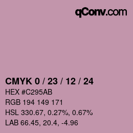 カラーコード: CMYK 0 / 23 / 12 / 24 | qconv.com