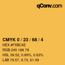 カラーコード: CMYK 0 / 23 / 68 / 4 | qconv.com