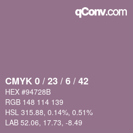 カラーコード: CMYK 0 / 23 / 6 / 42 | qconv.com