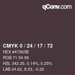 カラーコード: CMYK 0 / 24 / 17 / 72 | qconv.com