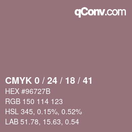 カラーコード: CMYK 0 / 24 / 18 / 41 | qconv.com