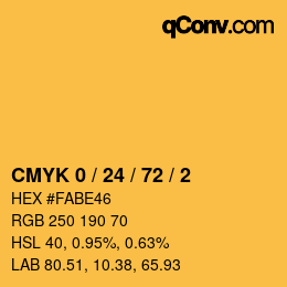 カラーコード: CMYK 0 / 24 / 72 / 2 | qconv.com