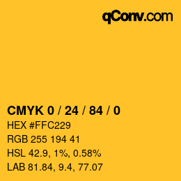 カラーコード: CMYK 0 / 24 / 84 / 0 | qconv.com
