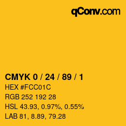 カラーコード: CMYK 0 / 24 / 89 / 1 | qconv.com