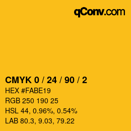カラーコード: CMYK 0 / 24 / 90 / 2 | qconv.com