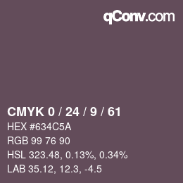 カラーコード: CMYK 0 / 24 / 9 / 61 | qconv.com