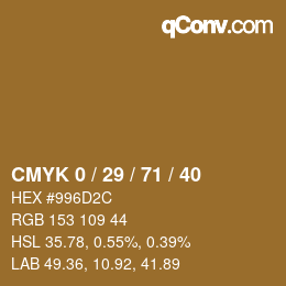カラーコード: CMYK 0 / 29 / 71 / 40 | qconv.com