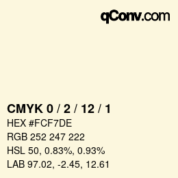 カラーコード: CMYK 0 / 2 / 12 / 1 | qconv.com