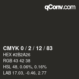 カラーコード: CMYK 0 / 2 / 12 / 83 | qconv.com