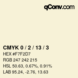 カラーコード: CMYK 0 / 2 / 13 / 3 | qconv.com