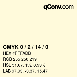 颜色代码: CMYK 0 / 2 / 14 / 0 | qconv.com