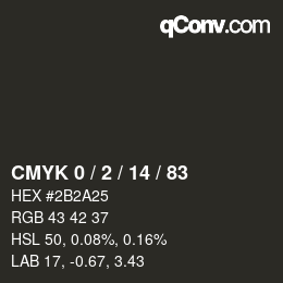 Color code: CMYK 0 / 2 / 14 / 83 | qconv.com