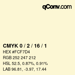 Farbcode: CMYK 0 / 2 / 16 / 1 | qconv.com