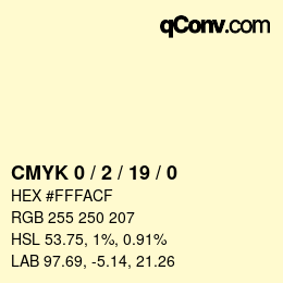 Color code: CMYK 0 / 2 / 19 / 0 | qconv.com