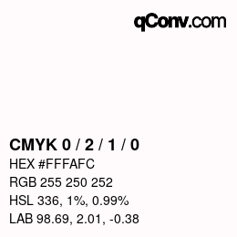 颜色代码: CMYK 0 / 2 / 1 / 0 | qconv.com