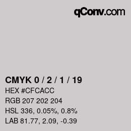 カラーコード: CMYK 0 / 2 / 1 / 19 | qconv.com