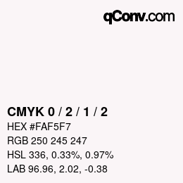 カラーコード: CMYK 0 / 2 / 1 / 2 | qconv.com
