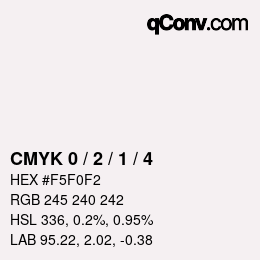 カラーコード: CMYK 0 / 2 / 1 / 4 | qconv.com