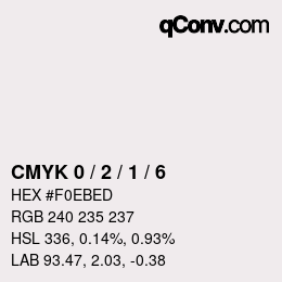 カラーコード: CMYK 0 / 2 / 1 / 6 | qconv.com