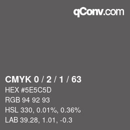 Farbcode: CMYK 0 / 2 / 1 / 63 | qconv.com