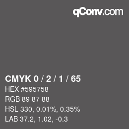 カラーコード: CMYK 0 / 2 / 1 / 65 | qconv.com