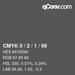 カラーコード: CMYK 0 / 2 / 1 / 66 | qconv.com