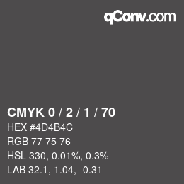カラーコード: CMYK 0 / 2 / 1 / 70 | qconv.com
