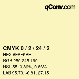 カラーコード: CMYK 0 / 2 / 24 / 2 | qconv.com