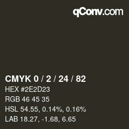 Color code: CMYK 0 / 2 / 24 / 82 | qconv.com