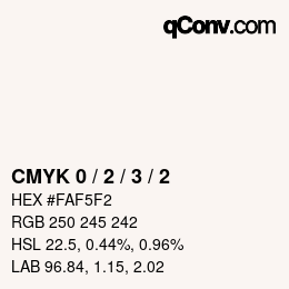 カラーコード: CMYK 0 / 2 / 3 / 2 | qconv.com