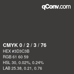 カラーコード: CMYK 0 / 2 / 3 / 76 | qconv.com