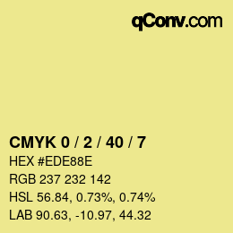 カラーコード: CMYK 0 / 2 / 40 / 7 | qconv.com