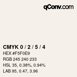 Color code: CMYK 0 / 2 / 5 / 4 | qconv.com