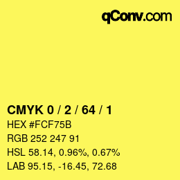 Color code: CMYK 0 / 2 / 64 / 1 | qconv.com