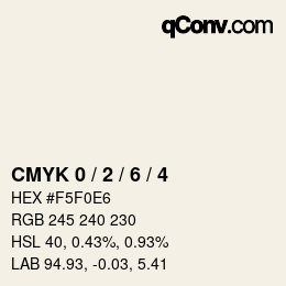 颜色代码: CMYK 0 / 2 / 6 / 4 | qconv.com