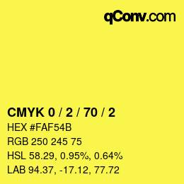 カラーコード: CMYK 0 / 2 / 70 / 2 | qconv.com