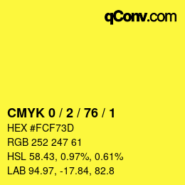 Color code: CMYK 0 / 2 / 76 / 1 | qconv.com