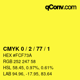 Color code: CMYK 0 / 2 / 77 / 1 | qconv.com