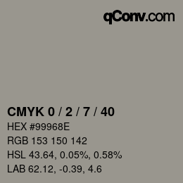 カラーコード: CMYK 0 / 2 / 7 / 40 | qconv.com