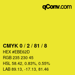 カラーコード: CMYK 0 / 2 / 81 / 8 | qconv.com