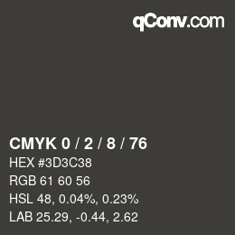 カラーコード: CMYK 0 / 2 / 8 / 76 | qconv.com