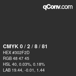 カラーコード: CMYK 0 / 2 / 8 / 81 | qconv.com