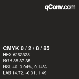 Color code: CMYK 0 / 2 / 8 / 85 | qconv.com